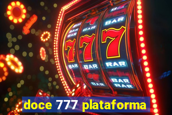 doce 777 plataforma